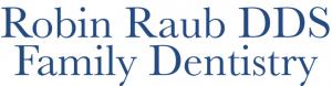 Robin Raub DDS Family Dentistry